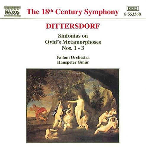 Dittersdorf: Sinfonias on Ovid's Metamorphoses Nos. 1-3