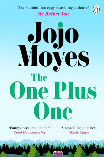 The One Plus One: Discover the author of Me Before You, the love story that captured a million hearts (Penguin Picks)