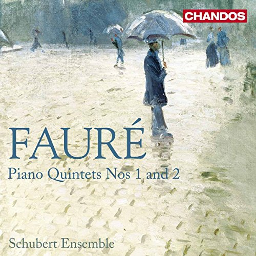 Faure, Piano Quintets 1 & 2