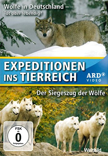 Expeditionen ins Tierreich - 2 Folgen - Woelfe in Deutschland - Tot oder lebendig ? + Der Siegeszug der Woelfe