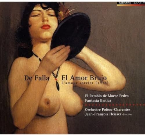 De Falla - El Amor Brujo · El Retablo de Maese Pedro · Fantasia Baetica