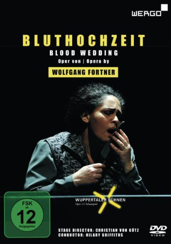 Fortner: Bluthochzeit