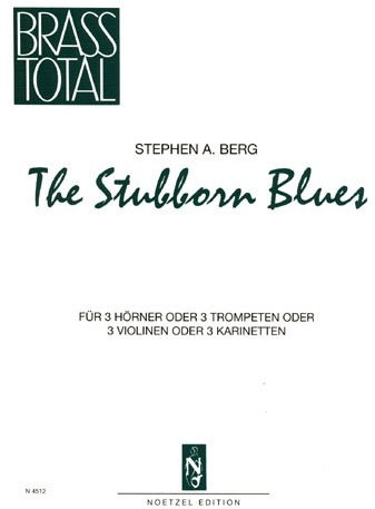 The Stubborn Blues: Ffür 3 Hörner (Trompeten, Violinen, Klarinetten)