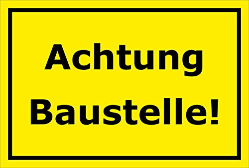 Melis-Folienwerkstatt Schild Achtung Baustelle – 15x20cm, 30x20cm und 45x30cm – Bohrlöcher Aufkleber Hartschaum Aluverbund -S00121C