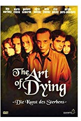 The Art of Dying - Die Kunst des Sterbens