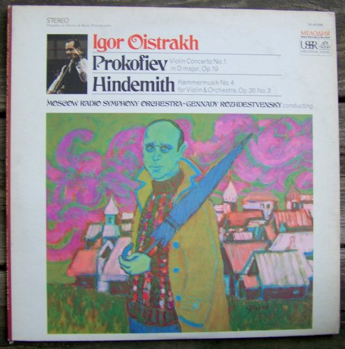Prokofiev: Violin Concerto No. 1 in D Major, Op. 19; Hindemith: Kammermusik No. 4 for Violin & Orchestra, Op. 36 No. 3; Igor Oistrakh; Moscow Radio Symphony Orchestra