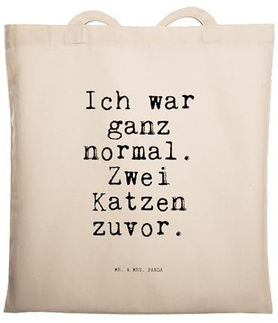 Mr. & Mrs. Panda Stoffbeutel Ich war ganz normal - Geschenk, Einkaufstasche, Haus, Tote Bag, Frauchen, Sprüche, Spruch Weisheiten Zitate Lustig Weisheit Worte, Schultertasche, Kater, Tasche, Katze