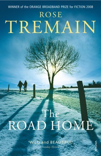 The Road Home by Rose Tremain (2008-06-12)