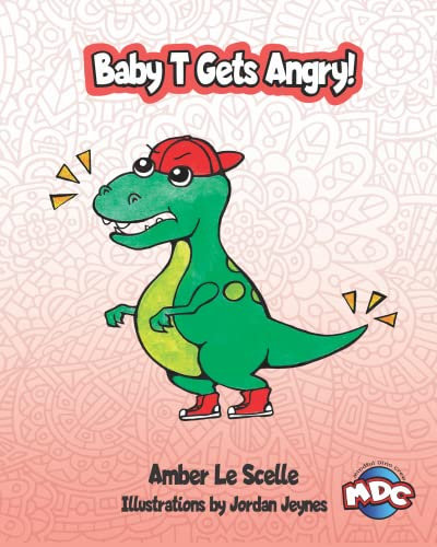 Baby T Gets Angry: The Mindful Dino Crew (English Edition)