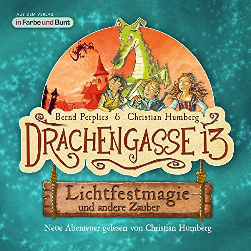 Lichtfestmagie und andere Zauber: Drachengasse 13