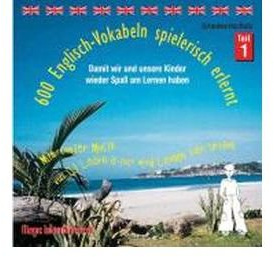 600 Englisch-Vokabeln spielerisch erlernt. Grundwortschatz 1. CD: Mit cooler Musik von DJ Learn-a-lot wird Lernen zum Urlaub (CD-Audio) - Common