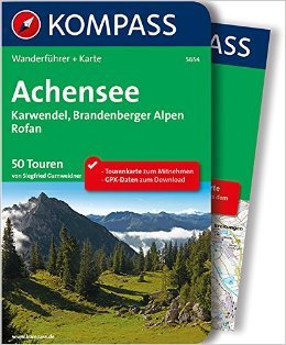 Achensee, Karwendel, Brandenberger Alpen, Rofan: Wanderführer mit Extra Tourenkarte zum Mitnehmen. (KOMPASS-Wanderführer) ( April 2015 )