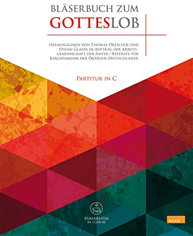 Bläserbuch zum Gotteslob -Vorspiele und Begleitsätze zu Liedern des neuen GOTTESLOB- (Partitur in C). Bläserpartitur