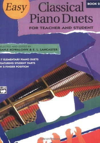 Easy Classical Piano Duets for Teacher and Student, Book 2 (Alfred Masterwork Editions) (English Edition)