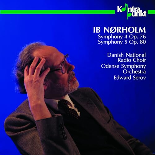 Ib Nørholm: Symphony 4 Op. 76; Symphony 5 Op. 80 [Import]