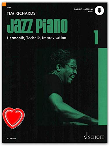 Jazz Piano 1 - Das Standardwerk von Tim Richards - Grundlagen von Jazz und Blues Piano, Harmonien, Technik und Improvisation - Klavier Noten mit Online Audio und Notenklammer