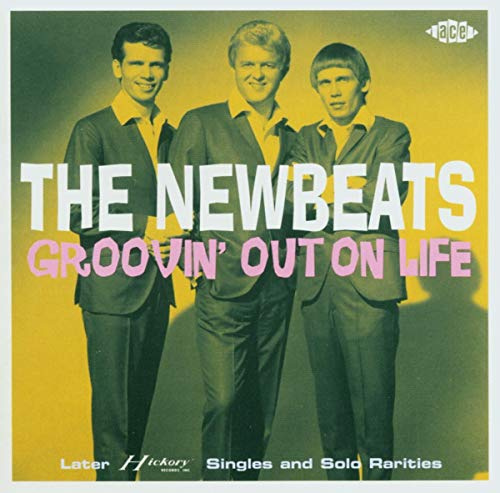 Groovin' Out On Life: Later Hickory Singles & Solo Rarities