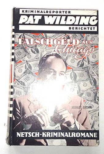 Falschgeld aus Chigago - Pat Wilding berichtet