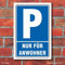 Schild Parken, Parkplatz, Nur für Anwohner, 3 mm Alu-Verbund 300 x 200 mm