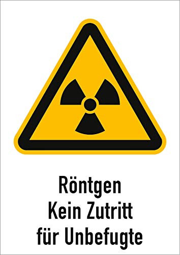 Schild Röntgen kein Zutritt für Unbefugte gemäß ASR A1.3/ DIN 7010 Alu 29,7x21cm (Warnschild, Strahlung) praxisbewährt, wetterfest