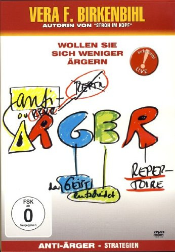 Vera F. Birkenbihl - Anti-Ärger-Strategien