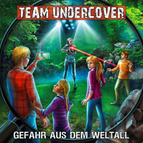 Team Undercover 11: Gefahr aus dem Weltall