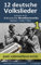 12 deutsche Volkslieder 1, aufbereitet für die Mundharmonika: Tabulatur + Audio + Video (Harmonica Songbooks)