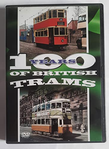 One Hundred Years of British Trams