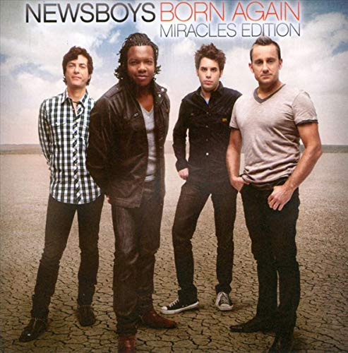 Newsboys - Born Again (Miracles Edition)