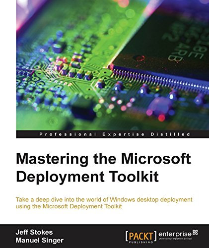 Mastering the Microsoft Deployment Toolkit (English Edition)