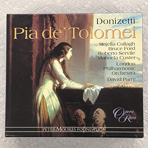 Donizetti: Pia de' Tolomei [Gesamtaufnahme]
