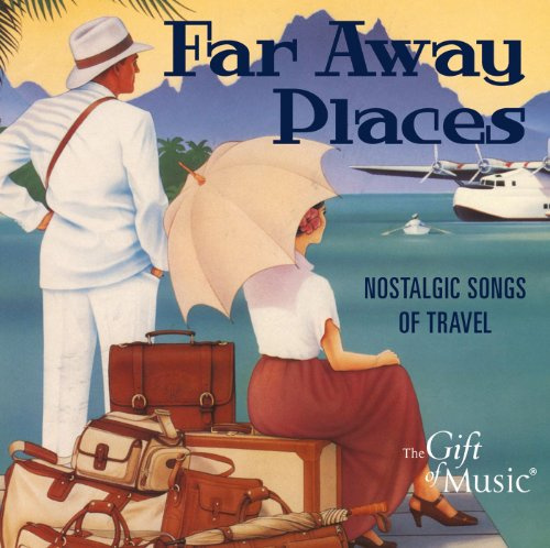 Far Away Places-Nostalgis