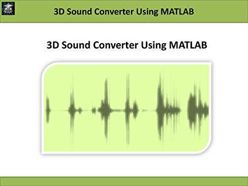 3D Sound Converter Using MATLAB (digital audio signal processing) (English Edition)
