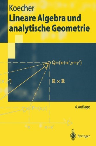 Lineare Algebra und analytische Geometrie (Springer-Lehrbuch) by Max Koecher (2013-10-04)