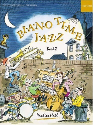 Piano Time Jazz Book 2: Bk. 2 by Pauline Hall (Composer) (16-Dec-1999) Paperback