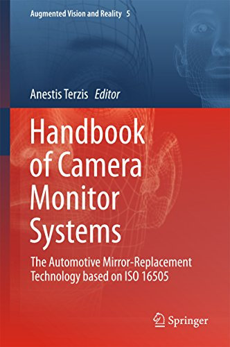 Handbook of Camera Monitor Systems: The Automotive Mirror-Replacement Technology based on ISO 16505 (Augmented Vision and Reality 5) (English Edition)