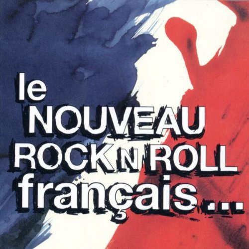 Le Nouveau Rock'N'Roll Francais