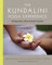 The Kundalini Yoga Experience: Bringing Body, Mind, and Spirit Together (English Edition)