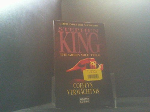 The Green Mile, Teil 6: Coffey's Vermächtnis