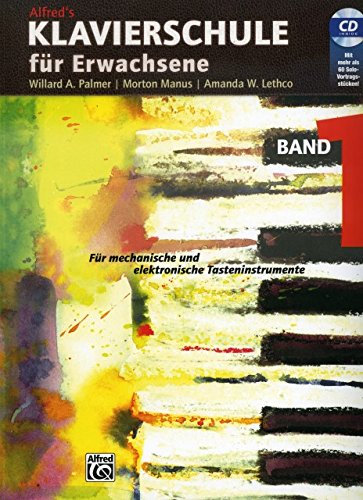 KLAVIERSCHULE FUER ERWACHSENE 1 - arrangiert für Klavier - mit CD [Noten / Sheetmusic] Komponist: PALMER WILLARD A / MANUS MORTON / LETHCO AMANDA VICK