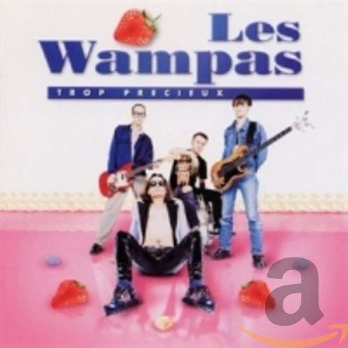 Les Wampas - Trop Precieux