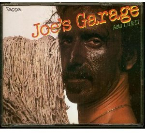 Joe's Garage: Acts I, II, & III by Frank Zappa