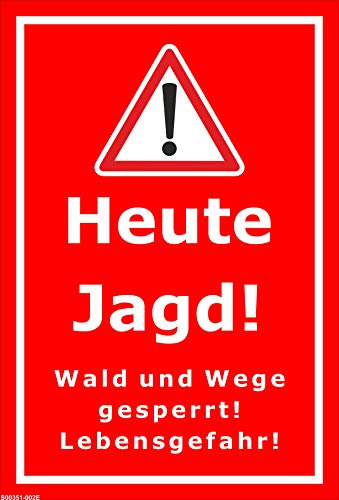 Melis-Folienwerkstatt Schild Heute Jagd - 30x20cm - Bohrlöcher - 3mm Aluverbund – 20 VAR S00351-002-D