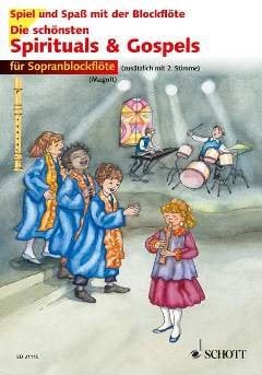 Die schoensten Spirituals + Gospels - arrangiert für Sopranblockflöte - (für ein bis zwei Instrumente) [Noten / Sheetmusic] aus der Reihe: SPIEL + SPASS MIT DER BLOCKFLOETE