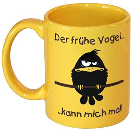 Close Up Tasse mit dem Spruch: Der frühe Vogel kann Mich mal aus Keramik