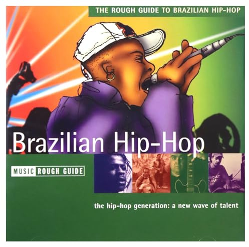 The Rough Guide To Brazilian Hip-Hop