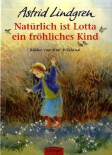 Natürlich ist Lotta ein fröhliches