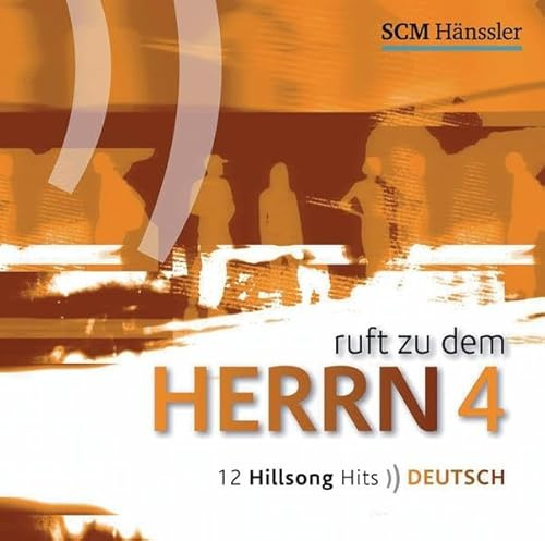 Ruft zu dem Herrn 4: 12 Hillsong Hits deutsch