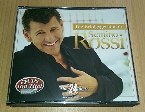 Semino Rossi - Die Erfolgsgeschichte