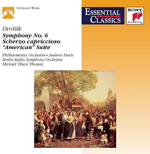 Dvorák: Symphony No. 6 in D Major, Scherzo capriccioso & Suite in A Major American